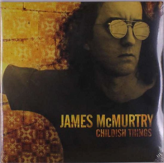 Cover for James Mcmurtry · Childish Things (LP) (2021)