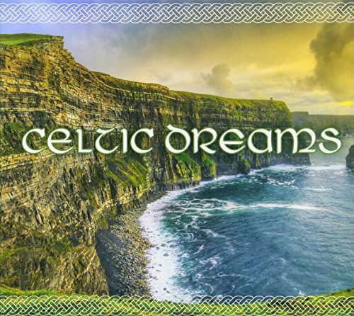 Celtic Dreams / Various - Celtic Dreams / Various - Musiikki - NEWBOURNE MEDIA - 0627912041312 - perjantai 28. heinäkuuta 2017