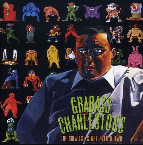 Cover for Grabass Charlestons · Greatest Story Ever Hula'd (LP) (2003)