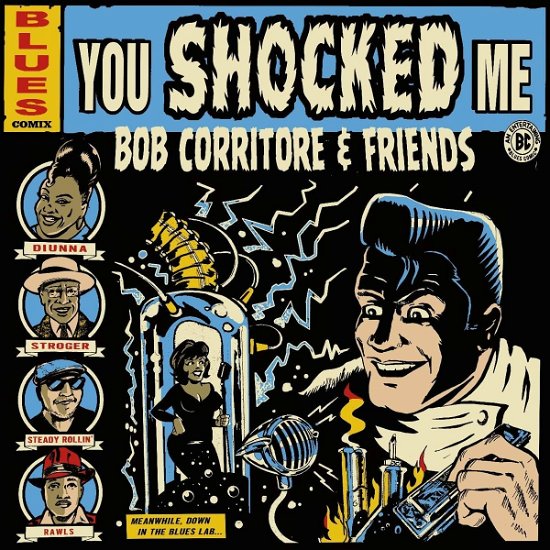Cover for Bob Corritore · Bob Corritore &amp; Friends: You Shocked Me (CD) (2022)