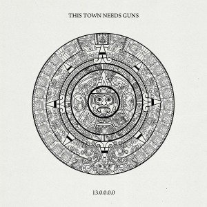 Cover for This Town Needs Guns · 13.0.0.0.0 (LP) (2013)