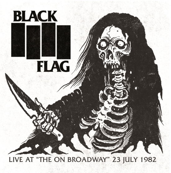 Live at the on Broadway 23 July 1982 (Black Vinyl) - Black Flag - Music - WASTE MANAGEMENT - 0637913597312 - January 5, 2024