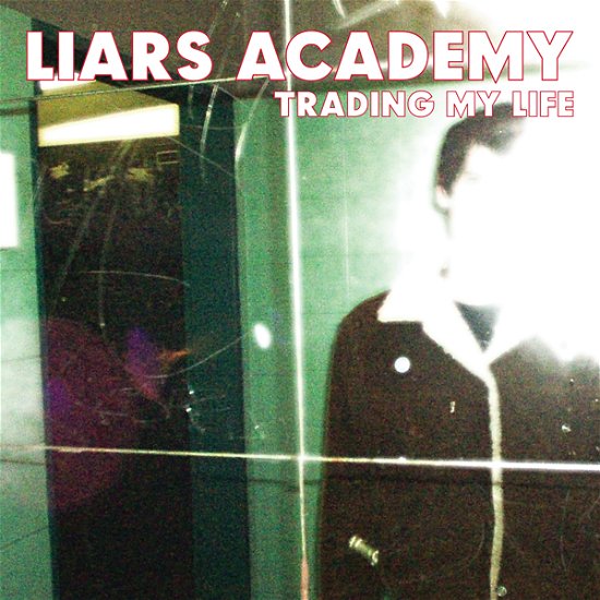 Trading My Life + First Demo EP - Liars Academy - Música - STEADFAST RECORDS - 0647581959312 - 7 de abril de 2023