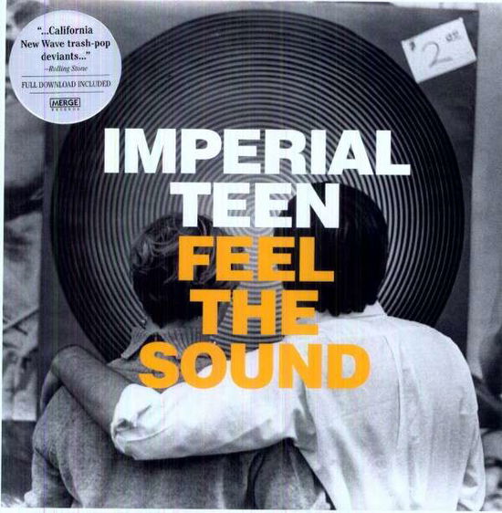 Feel The Sound - Imperial Teen - Musiikki - MERGE - 0673855042312 - torstai 6. kesäkuuta 2013