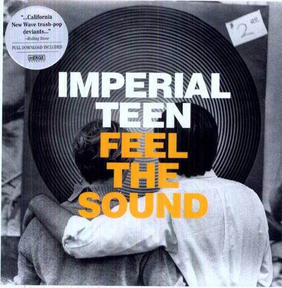 Feel The Sound - Imperial Teen - Musikk - MERGE - 0673855042312 - 6. juni 2013
