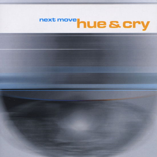 Next Move - Hue & Cry - Musiikki - SRI CANADA - 0691062301312 - maanantai 14. lokakuuta 2002