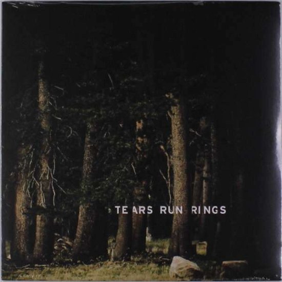 Cover for Tears Run Rings · Always Sometimes Seldom Never (LP) (2018)