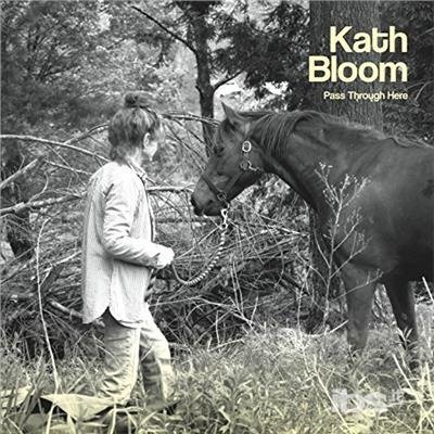 Cover for Kath Bloom · Pass Through Here (CD) (2015)