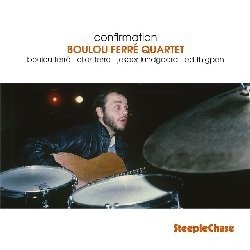 Confirmation - Boulou Ferre Quartet - Muziek - STEEPLECHASE - 0716043124312 - 23 april 2021