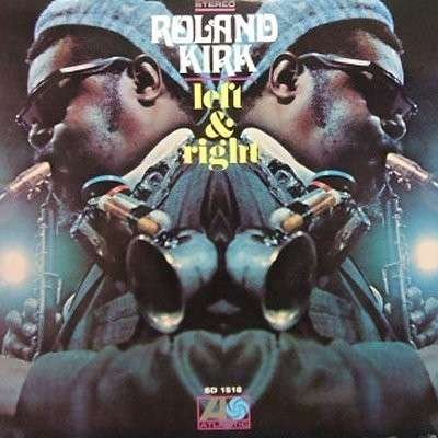 Cover for Roland Kirk · Left &amp; Right (LP) (2013)