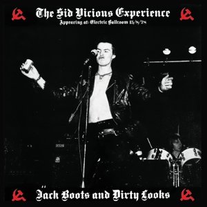 Jack Boots & Dirty Looks - Sid Vicious Experience - Musiikki - Cleopatra Records - 0741157177312 - keskiviikko 4. heinäkuuta 2018