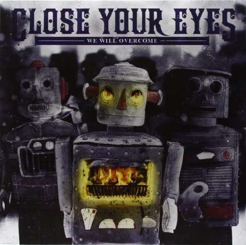 Cover for Close Your Eyes · We Will Overcome (LP) [Standard edition] (2011)