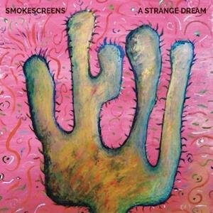 Cover for Smokescreens · A Strange Dream (MARBLED SMOKE VINYL) (LP) [Limited edition] (2020)