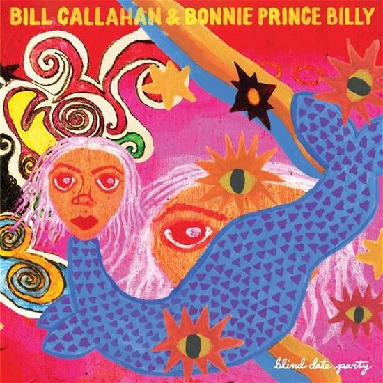 Cover for Bill Callahan &amp; Bonnie 'Prince' Billy · Blind Date Party (LP) (2022)