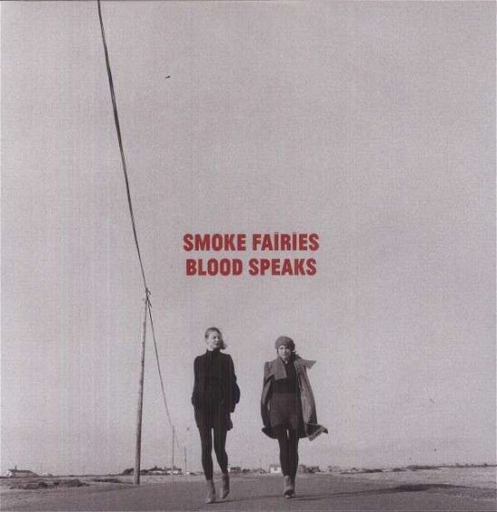 Cover for Smoke Fairies · Blood Speaks (LP) (2013)