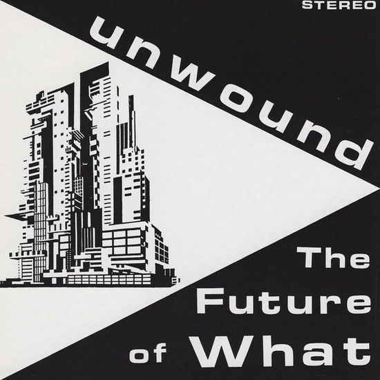 The Future of What (Opaque Yellow Vinyl) - Unwound - Música - NUMERO - 0825764129312 - 15 de noviembre de 2019