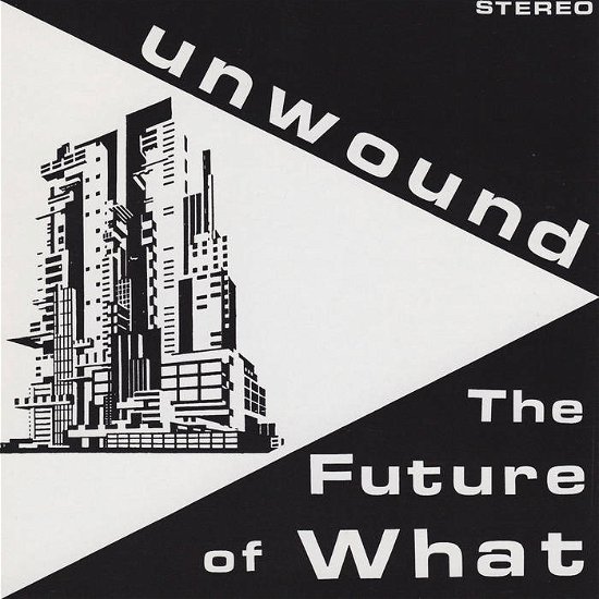 Cover for Unwound · The Future of What (Opaque Yellow Vinyl) (LP) [Coloured edition] (2019)