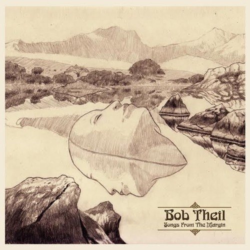 Cover for Bob Theil · Songs from the Margin (LP) [Limited edition] (2016)