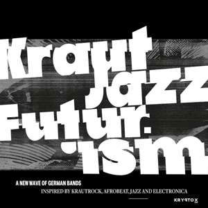 Presents Kraut Jazz Futurism - Mathias Modica - Musiikki - KRYPTOX - 0880655701312 - perjantai 1. marraskuuta 2019