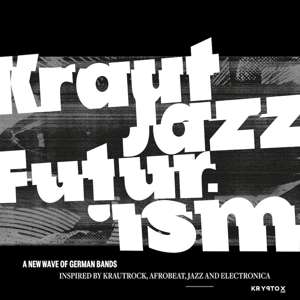 Presents Kraut Jazz Futurism - Mathias Modica - Musik - KRYPTOX - 0880655701312 - 1. november 2019