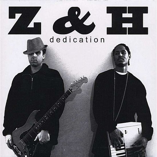 Cover for Z &amp; H · Dedication (CD) (2008)