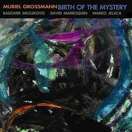 Cover for Muriel Grossmann · Birth of the Mystery (CD) (2011)