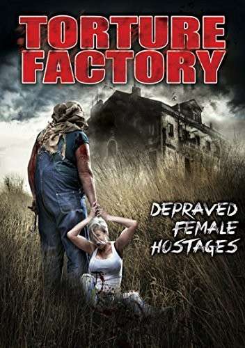 Cover for Torture Factory: Depraved Female Hostages (DVD) (2015)