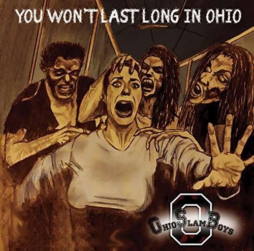 Cover for Ohio Slamboys · You Won't Last Long in Ohio (CD) (2017)