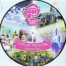 Cover for My Little Pony · Friendship is Magic: Explore Equestria Greatest Hits (Limited Edition Picture Disc) (Rsd) (LP) [Reissue edition] (2016)