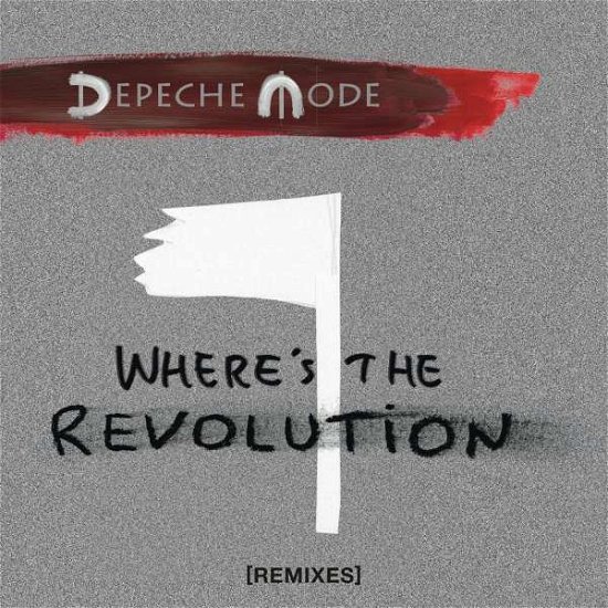 Cover for Depeche Mode · Where's the Revolution (LP) [Remixes edition] (2017)