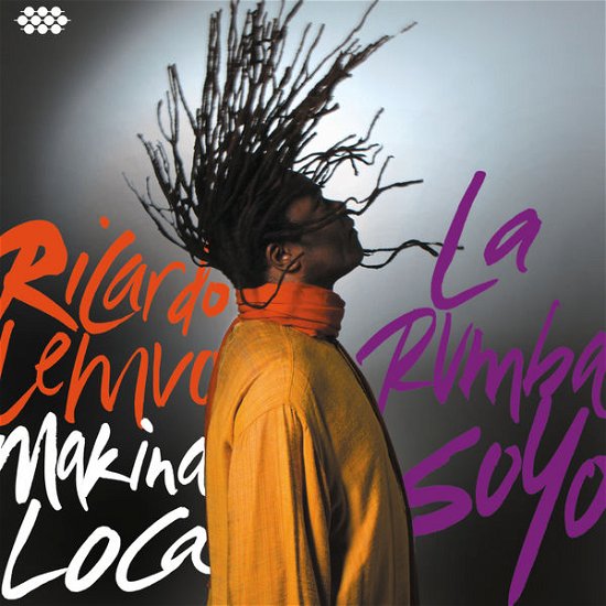 Ricardo Lemvo & Makina Loca · La Rumba Soyo (CD) [Digipak] (2014)