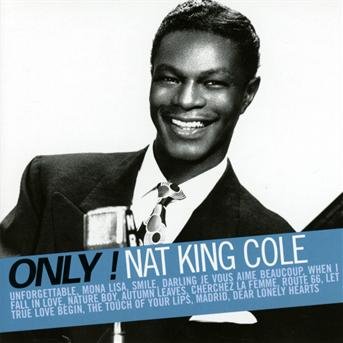 Only! Nat King Cole - Nat King Cole - Música -  - 3298490917312 - 11 de março de 2016
