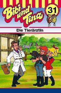 Cover for Bibi &amp; Tina · Folge 31: Die Tierärztin (Cassette) (1997)