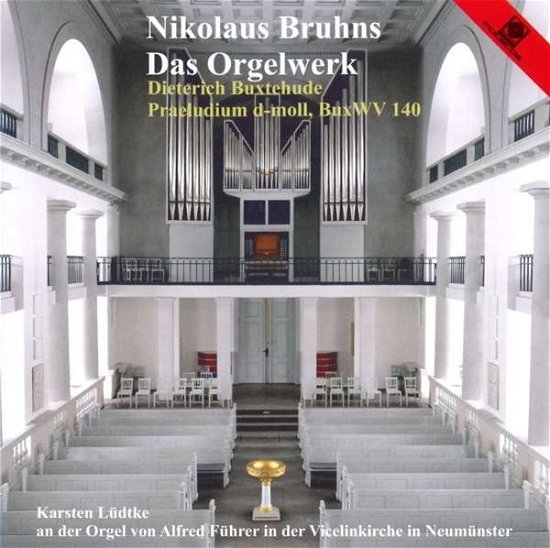 Cover for N. Bruhns · Organ Works: Vicelinkirche (CD) (2018)