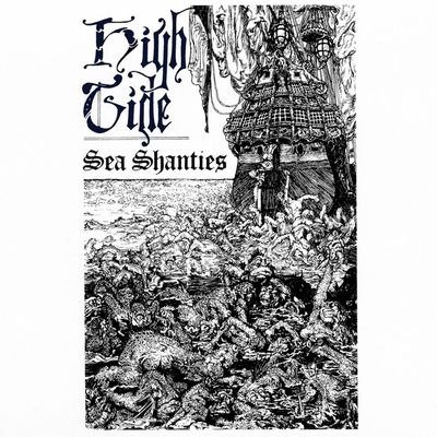 Cover for High Tide · Sea Shanties (LP) [Remastered, Limited edition] (2023)