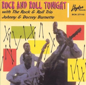 Cover for Burnette,johnny &amp; Dorsey · Rockn Roll Tonight (CD) (2022)