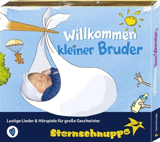 Willkommen Kleiner Bruder - Sternschnuppe - Musiikki - STERNSCHNUPPE - 4028618191312 - perjantai 20. syyskuuta 2019