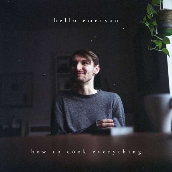 Cover for Hello Emerson · How To Cook Everything (CD) (2020)