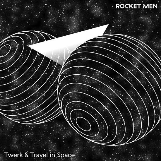 Cover for Rocket men · Twerk &amp; Travel In Space (CD) [Digipak] (2018)