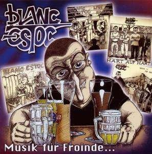 Cover for Blanc Estoc · Musik Fur Freunde (CD)
