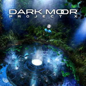 Project X - Dark Moor - Muzyka - MARQUIS INCORPORATED - 4527516015312 - 4 listopada 2015