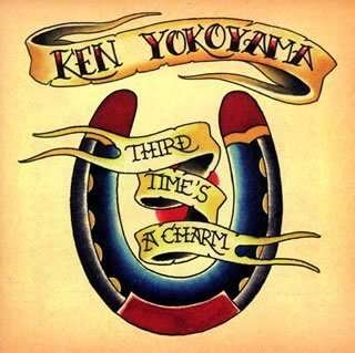 Cover for Ken Yokoyama · Third Time's a Charm (CD) [Japan Import edition] (2007)