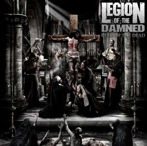 Cult of the Dead - Legion Of The Damned - Música - UNIVERSAL - 4571139011312 - 27 de enero de 2009