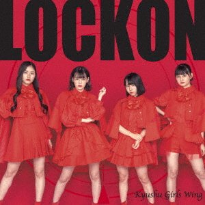 Cover for Kyushu Girls Wing · Lockon (CD) [Japan Import edition] (2021)