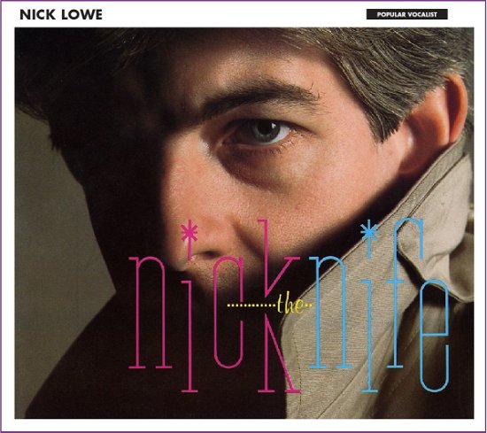 Cover for Nick Lowe · Nick the Knife (CD) [Japan Import edition] (2017)