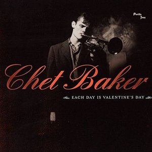 Cover for Chet Baker · Each Day Is Valentines Day (CD) [Limited edition] (2016)