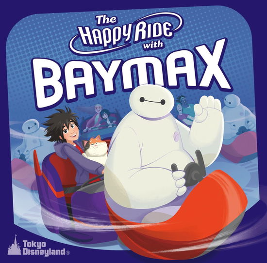 Tokyo Disneyland Bay Max No Happy Ride Cd Japan Import Edition