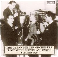 Cover for Glenn -Orchestra- Miller · Live At The Glen Island Casino (CD) (2006)