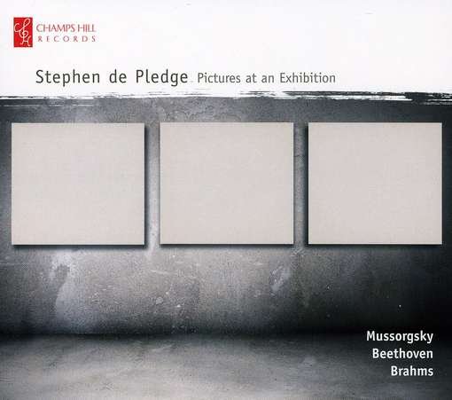 Pictures at an Exhibition - Stephen De Pledge - Música - CHAMPS HILL - 5060212590312 - 14 de septiembre de 2012