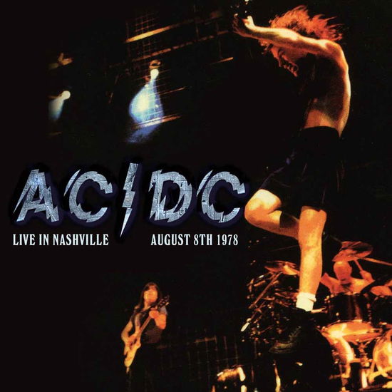 Live in Nashville August 7th 1978 - AC/DC - Musiikki - AIR CUTS - 5292317803312 - perjantai 8. huhtikuuta 2016